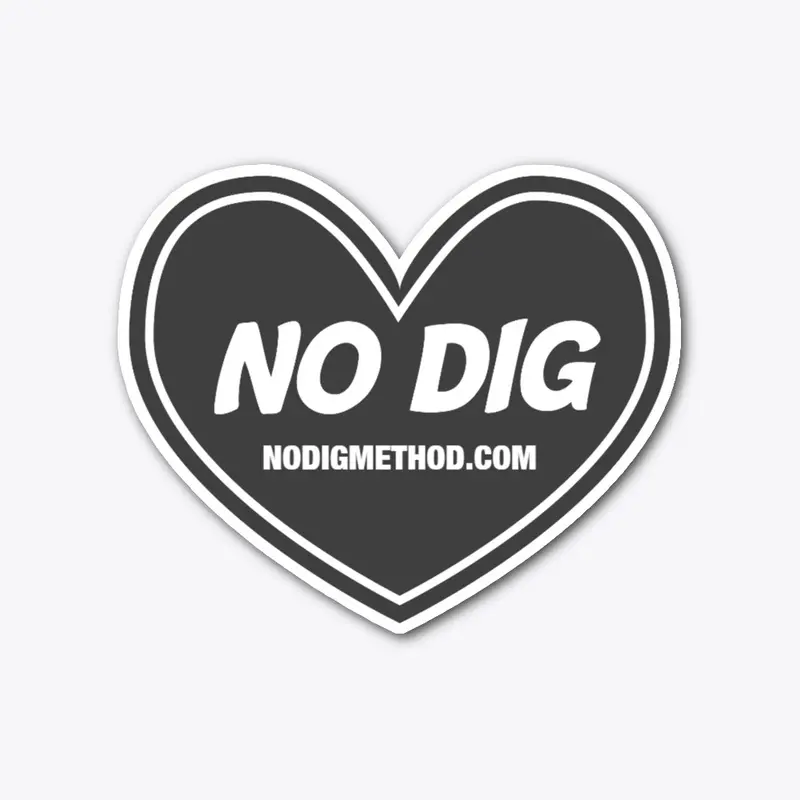 Sticker -  Love No Dig!