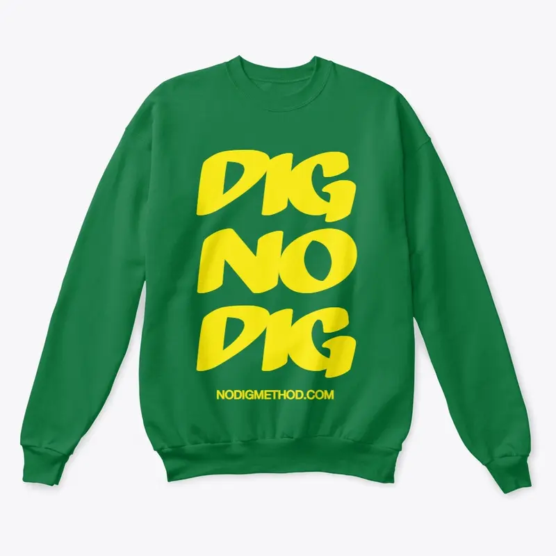 Dig No Dig Classic Unisex Sweater