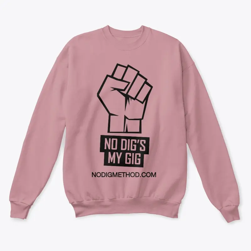 No Dig's My Gig - Classic/ Unisex 